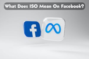 what does ISO mean on Facebook 2023