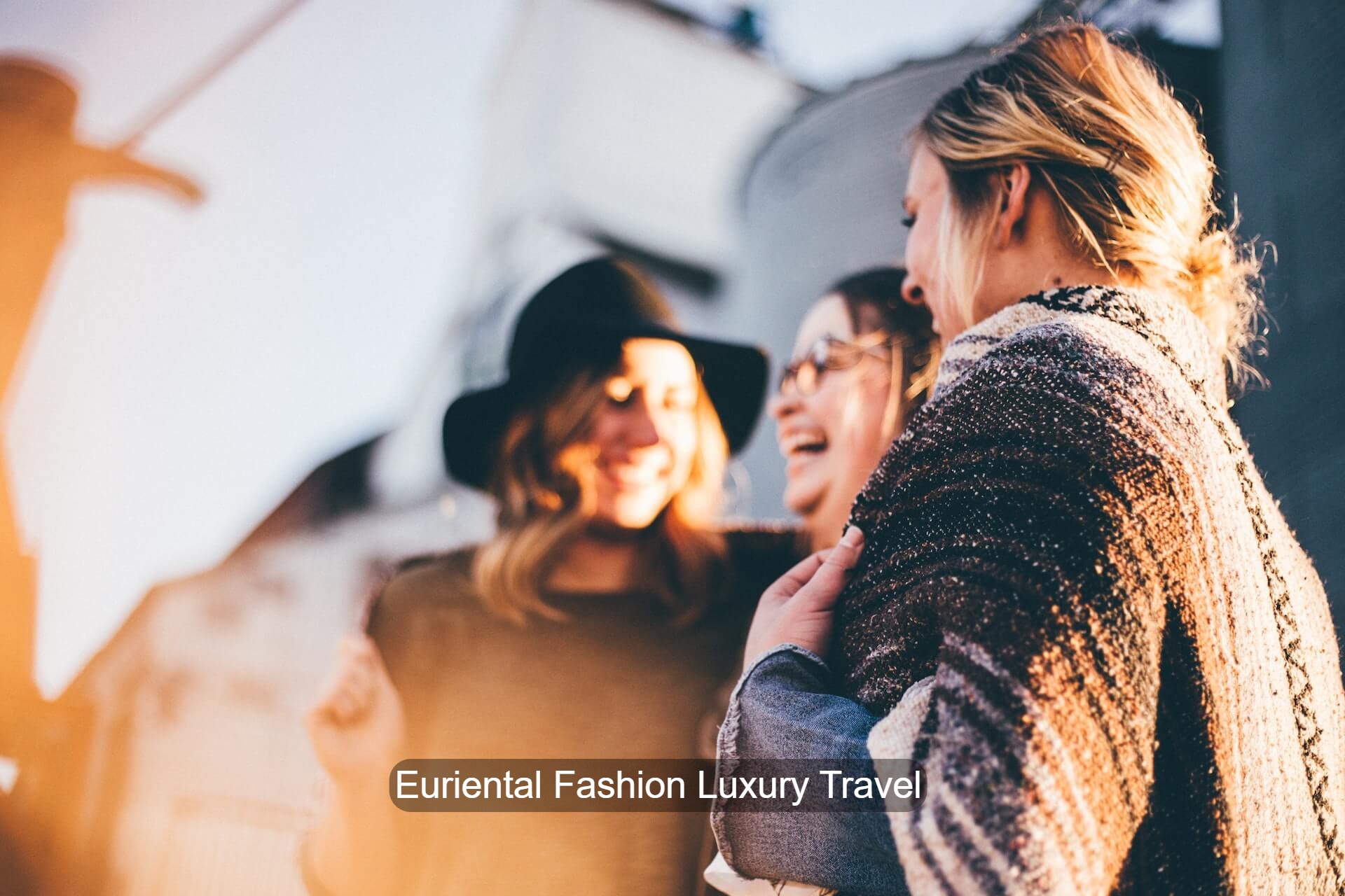 Euriental Fashion Luxury Travel 2023