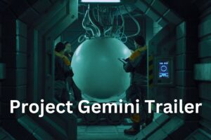 Project Gemini Trailer